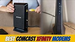[Top 5] Best Comcast Xfinity Compatible Modems in 2023 [Officially Approved]
