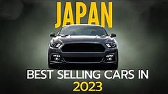 JAPAN: TOP 10 Most SELLING CARS IN 2023 | End of the year report