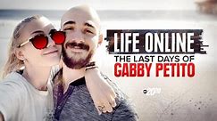 Watch 20/20 Season 44 Episode 4 Life Online: The Last Days of Gabby Petito Online