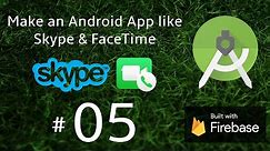 Video Call App (Skype & FaceTime Clone) #05 - UI Chat - Android Studio Tutorial for Beginners 2020