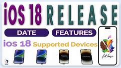 🚀iOS 18: Release Date, Features, Supported Devices & More! Is iPhone XS Getting It? 🔥iOS 18 details