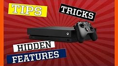 Xbox One X Tips, Tricks and Hidden Features Worth Knowing
