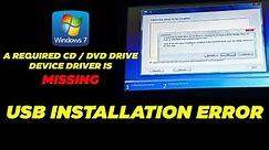 [Fix] A Required CD/DVD Drive Device Driver Is Missing While Installing Windows 7