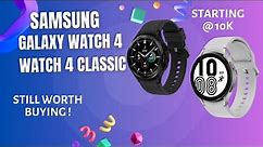 Samsung Galaxy Watch 4 | Still Worth Buying! | Best SmartWatch Deal | Best Smartwatch @10K