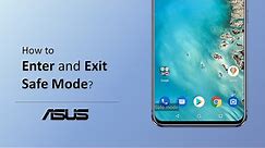 How to Enter and Exit Safe Mode in ASUS phone? | ASUS SUPPORT