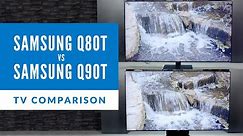 TV Comparison: Samsung Q80T vs Q90T Series QLED