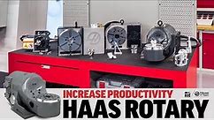 Increase Productivity with a Haas Rotary Table - Haas Automation, Inc.