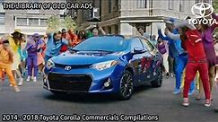 2014 - 2018 Toyota Corolla Commercials Compilations (Part 8) (END)