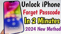 Unlock iPhone Forgot Passcode In 2 Minutes 2024 New Method | Unlock iPhone Password Lock