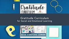 Gratitude Curriculum for Social and Emotional Learning