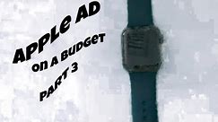 Apple Ad on a budget part 3