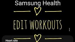 How to add/remove workouts display in Samsung Health