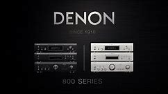Denon - Introducing 800 Series