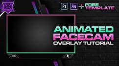 Full Animated Facecam Overlay Tutorial + Free PSD & AEP Template