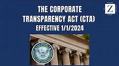 Corporate Transparency Act (CTA) - Effective January 1, 2024