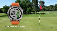 Garmin Fenix 6 In-Depth Review - 6S, 6X, Solar Pro | Golfrangers