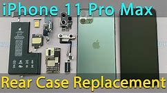 iPhone 11 Pro Max Disassembly and Rear Case Replacement