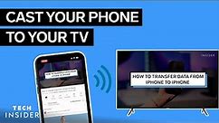 How To Cast Your Phone To Your TV | Tech Insider