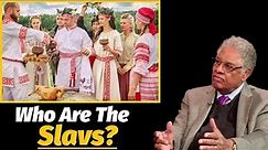 Who Are The Slavs? A Detailed History - Part One | Thomas Sowell