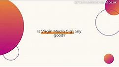 Virgin Media Gig1 Review 2023