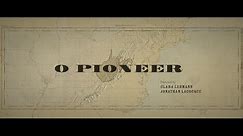 O Pioneer | Documentary Film Trailer
