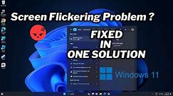[FIX] Screen Flickering Problem in Windows 11 | 2024