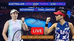 Jeļena Ostapenko Vs Ajla Tomljanovic LIVE Score UPDATE Today Women's Tennis 2024 Australian Open