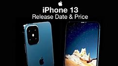 iPhone 13 Release Date and Price – iPhone 13 Notch to be Smaller!