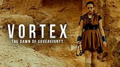 Vortex: Dawn of Sovereignty