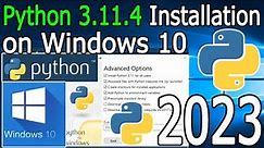 How to Install Python 3.11.4 on Windows 10 [ 2023 Update ] Complete Guide