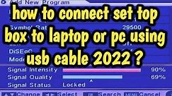 How to connect set top box to laptop ? || how to connect set top box to laptop using usb cable ?