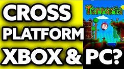 How To Play Cross Platform Terraria XBOX and PC ??