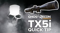 TX5i Tactical scope location and info - Ghost Recon Wildlands (quick tip)