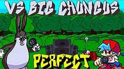 Friday Night Funkin' - Perfect Combo - vs Big Chungus Mod + Cutscenes & Extras [HARD]
