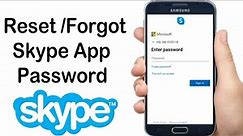 How To Reset Skype App Password | How to Forgot Skype App Password
