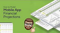 How to Create a Mobile App Financial Model / Projections: Tutorial & Template