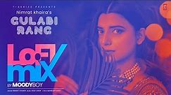 GULABI RANG Video Song (Lofi) | Nimrat Khaira | DJ Moody | Latest Punjabi Songs 2023