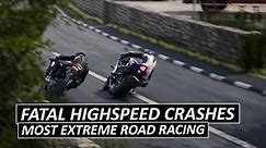 MOST FATAL CRASHES, EXTREME ROAD RACING, Southern100, Isle Of Man TT