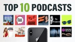 Top 10 Podcasts To Listen To