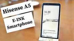 [ENGLISH] Hisense A5 – The E-Ink Smartphone – First Impressions