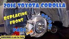 How to replace front brakes and rotors on 2016 Toyota Corolla