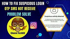 How to fix Suspicious Login Attempt on Instagram if you forgot your Email or Phone Number