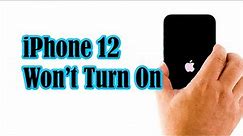 How To Fix An iPhone 12 That Won't Turn On