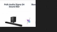 Polk Audio Signa S4 vs Bose Smart Soundbar 600 Comparison