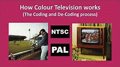 How Analogue Colour Televisions Works: the Coding and Decoding Process