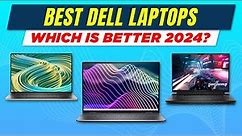 Top 5 Best Dell Laptops of 2024 - Which One Should You Buy?