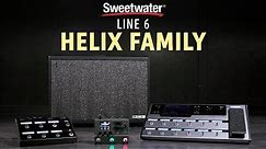 Line 6 Helix Family Overview