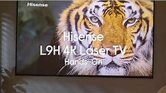 HISENSE 120L9HTUKA Smart 4K Ultra HD HDR Laser TV - Hands on