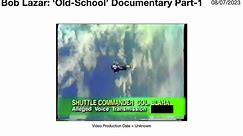 048 Bob Lazar (Old-School Documentary 1)