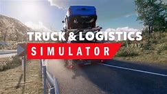 Truck Logistics Simulator Official Trailer